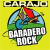 Carajo : Baradero Rock Carajo : Baradero Rock